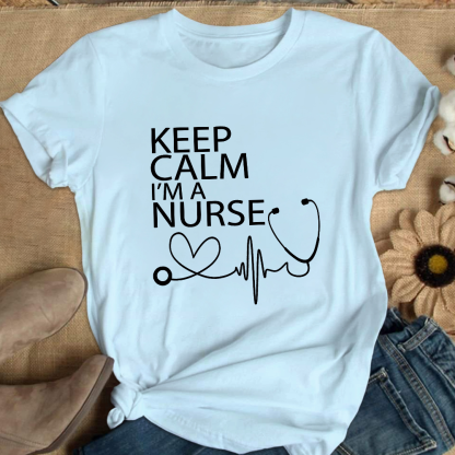 Keep Calm I‘m A Nurse Cotton Nurse T-shirt
