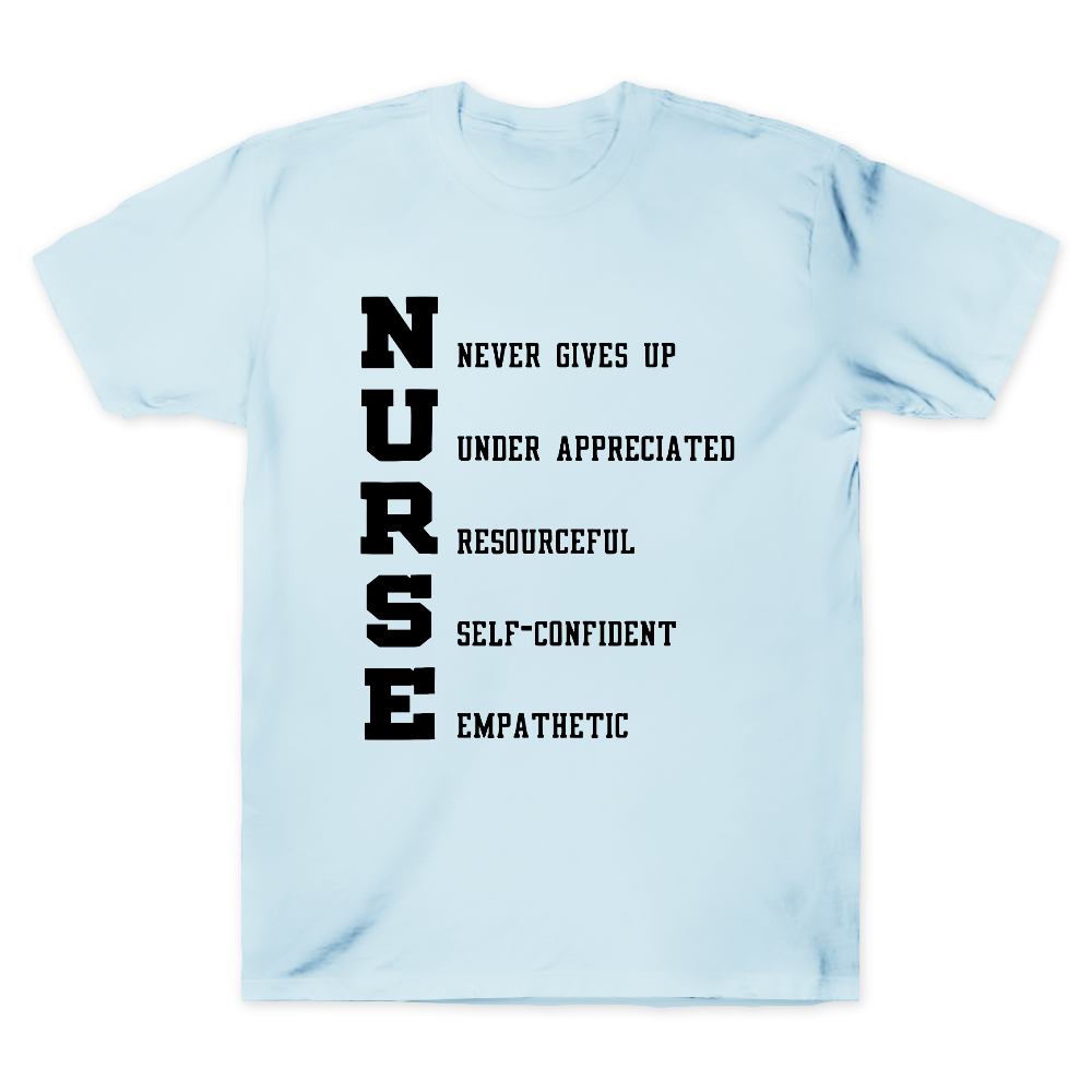 Nurse Never Gives Up Cotton Doctor T-shirt