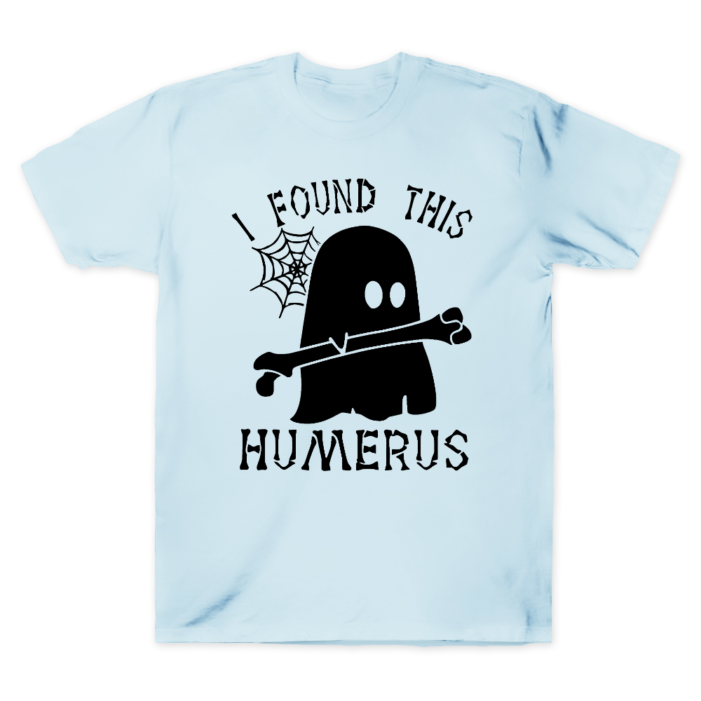 I Found This Humerus Cotton Doctor T-shirt