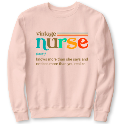 Vintage Nurse Noun Definition Knows More Than She Says Funny Cotton Pullover Sweatshirt