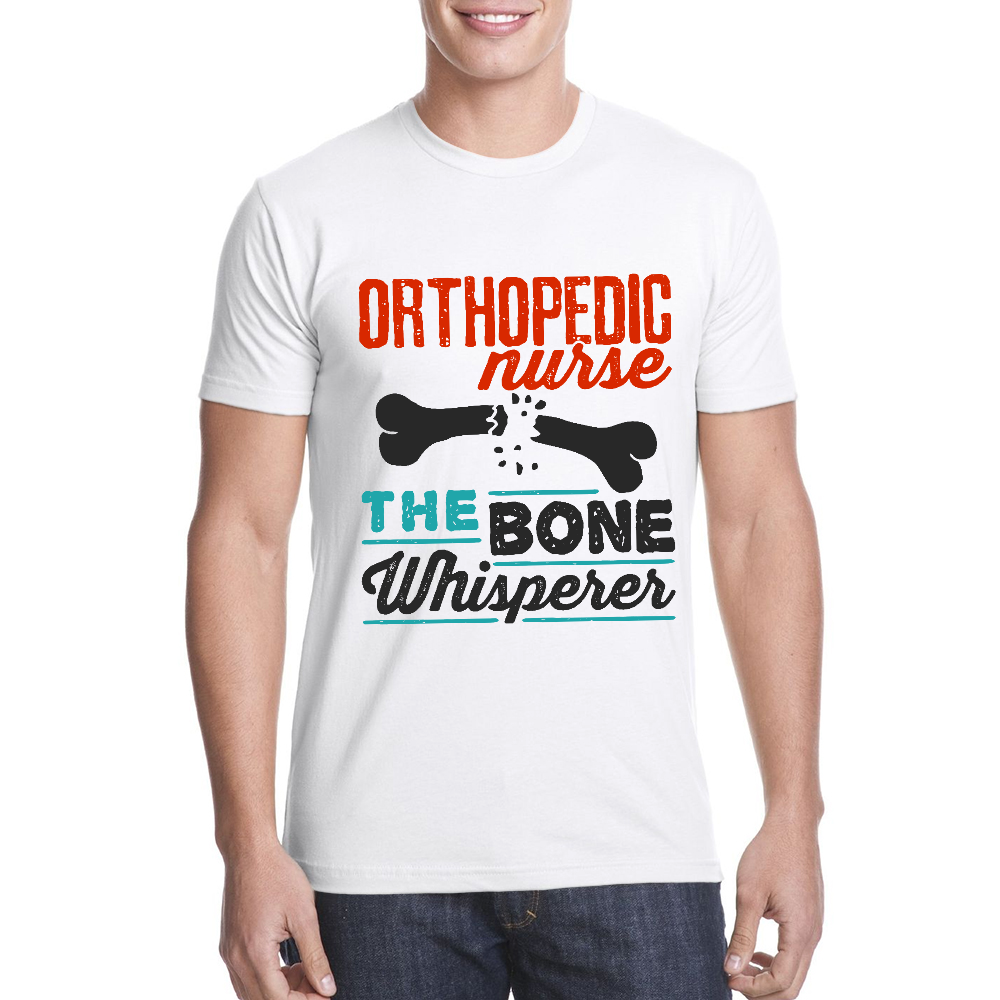 Orthopedic Nurse The Bone Whisperer Cotton Doctor T-shirt