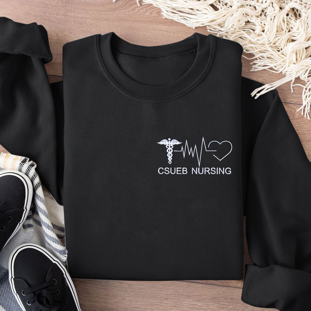 Personalized CSUEB Nursing Fun Nurses' Day Gifts Embroidered Crew Neck Sweatshirt