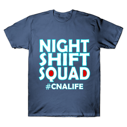 Night Shift Squad Cnalife Cotton Doctor T-shirt