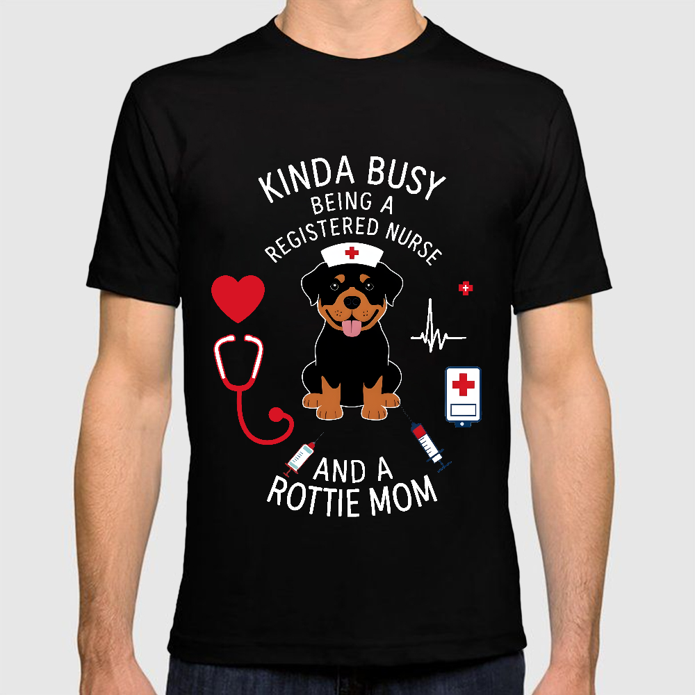 Kinda Busy Being A Registered Nurse And A Rottie Mom Cotton Doctor T-shirt