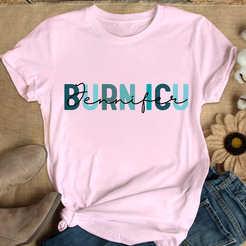 Burn ICU Cotton Nurse T-shirt