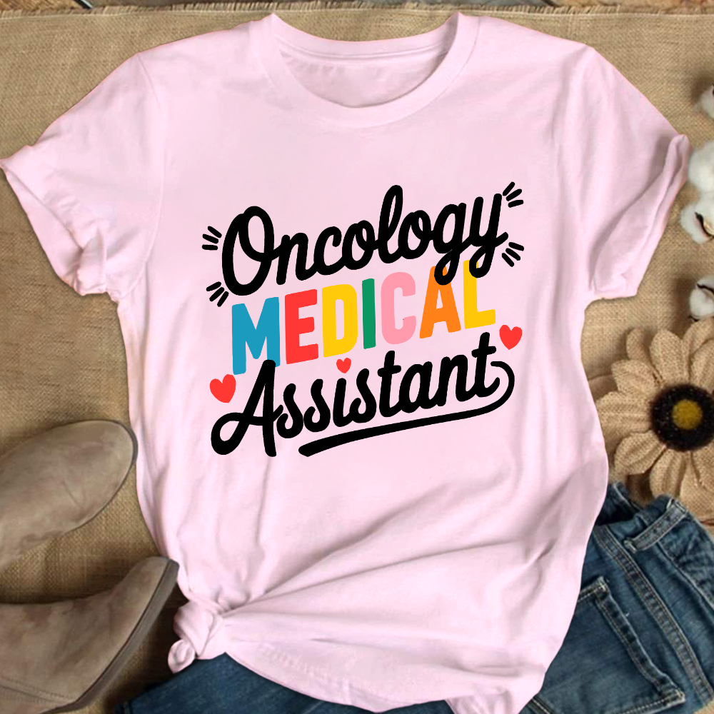 Oncology Medical Assistant Cotton Nurse T-shirt