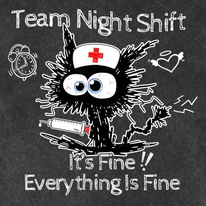 Team Night Shift It's Fine Everything Is Fine Vintage Washed Hoodie
