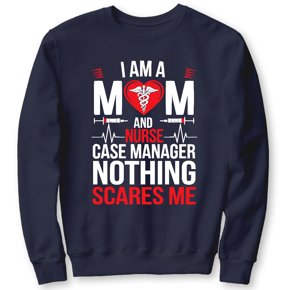 Nurse Case Manager And Mom Cotton Pullover Sweatshirt