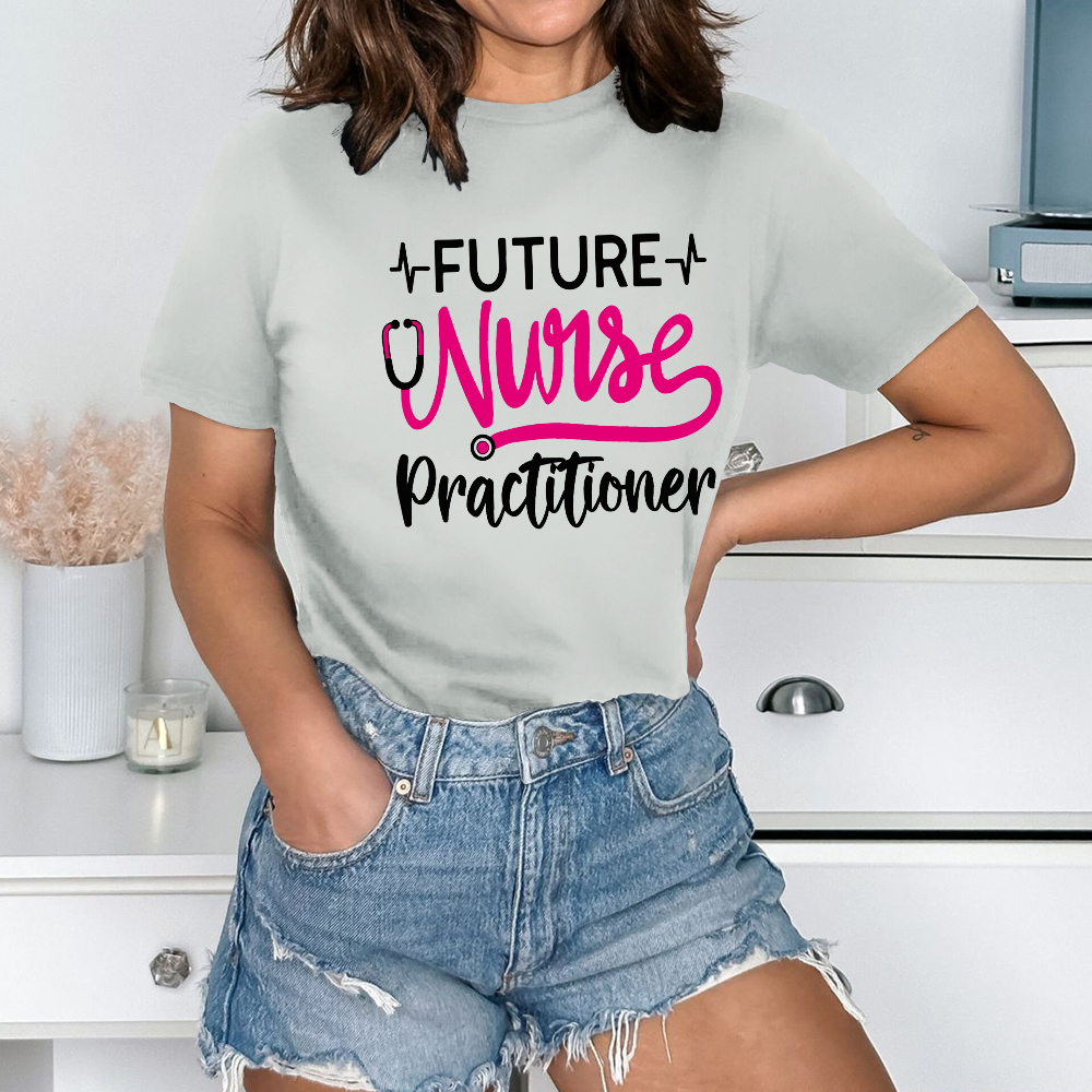 Future Nurse Practitioner Cotton Nurse T-shirt