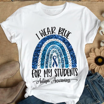 I Wear Blue For My Students Autism Awareness Cotton Nurse T-shirt