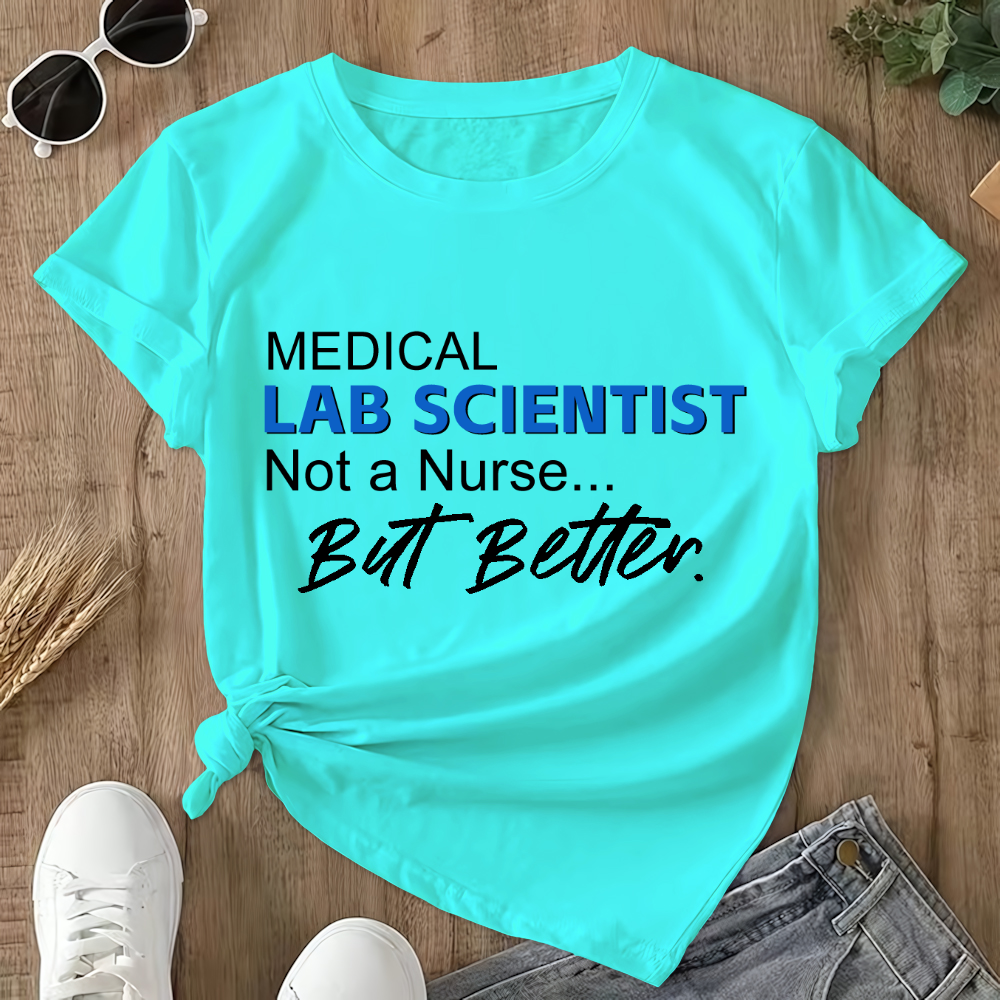 Medical Lab Scientist Not A But Better Double-Sided Cotton Printed T-Shirt