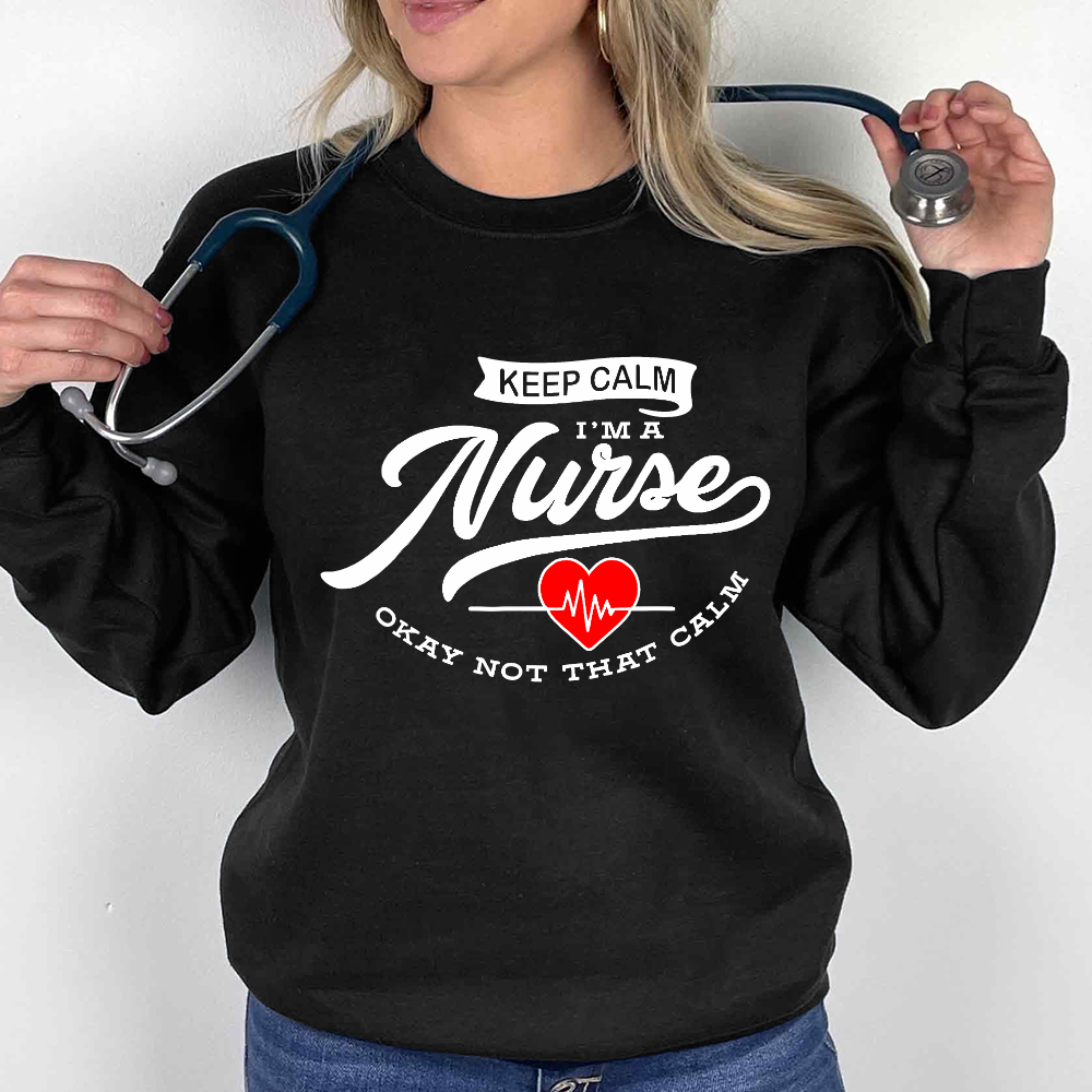 Keep Calm I‘m A Nurse Cotton Pullover Sweatshirt