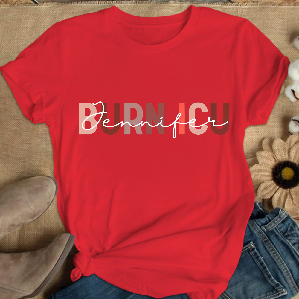 Burn ICU Cotton Nurse T-shirt
