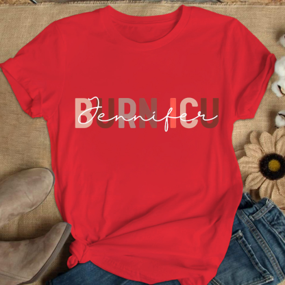 Burn ICU Cotton Nurse T-shirt
