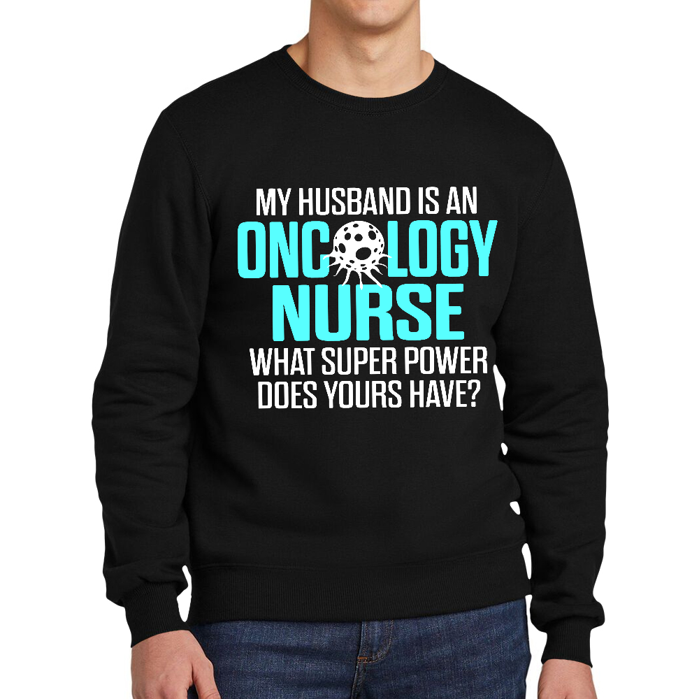 Oncology Nurse Husband Cotton Pullover Sweatshirt