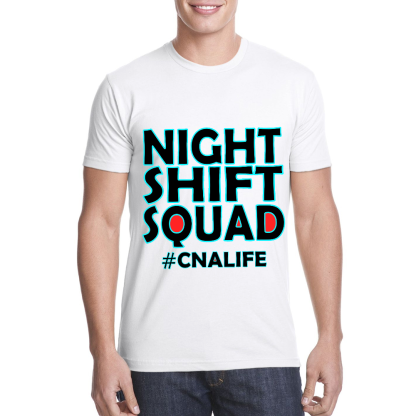 Night Shift Squad Cnalife Cotton Doctor T-shirt