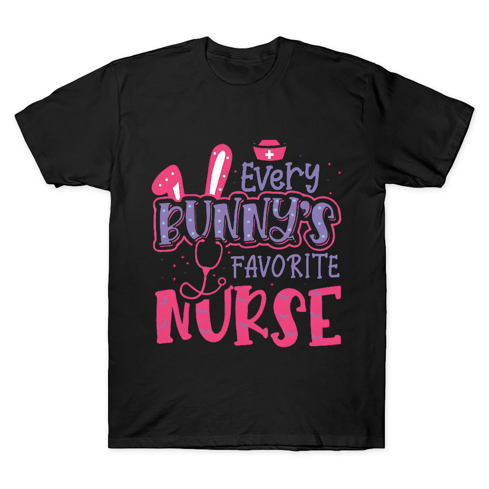 Every Bunny's Favorite Nurse Cotton Doctor T-shirt