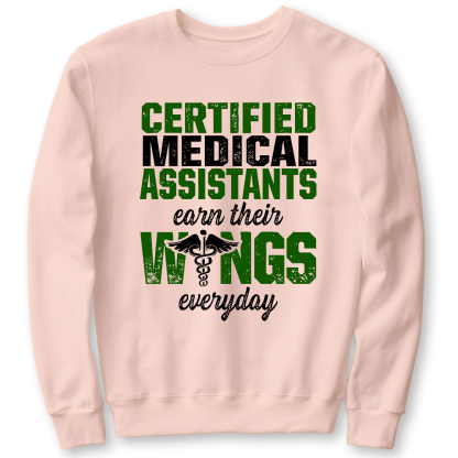 Certified Medical Assistants Earn Their Wings Everyday Cotton Pullover Sweatshirt