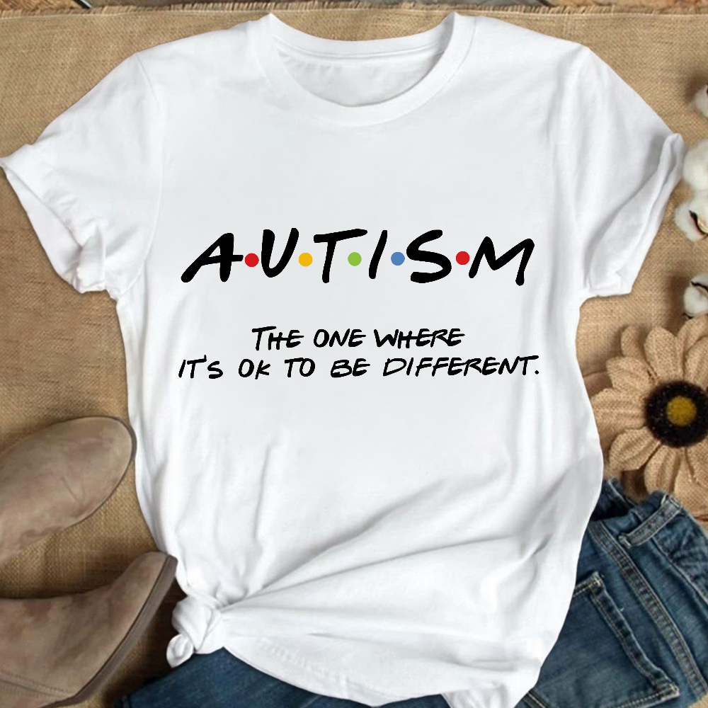 Autism The One Where It’s OK To Be Different Friends Cotton Nurse T-shirt