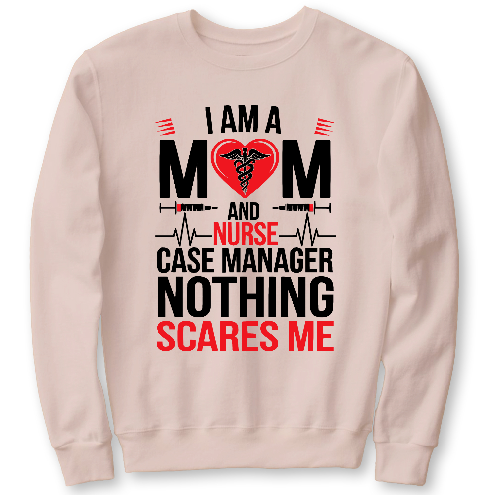 Nurse Case Manager And Mom Cotton Pullover Sweatshirt