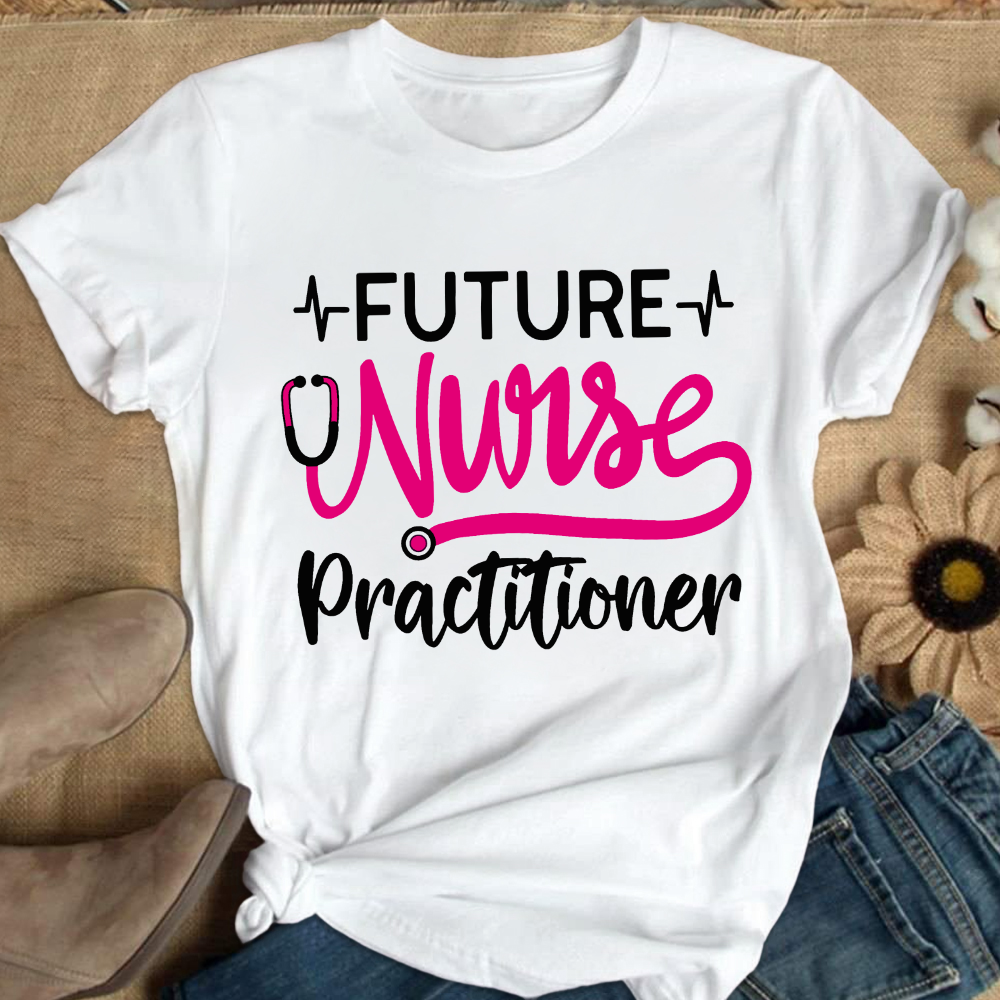 Future Nurse Practitioner Cotton Nurse T-shirt
