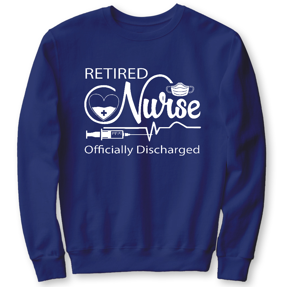 Retired Nurse Officially Discharged Cotton Pullover Sweatshirt