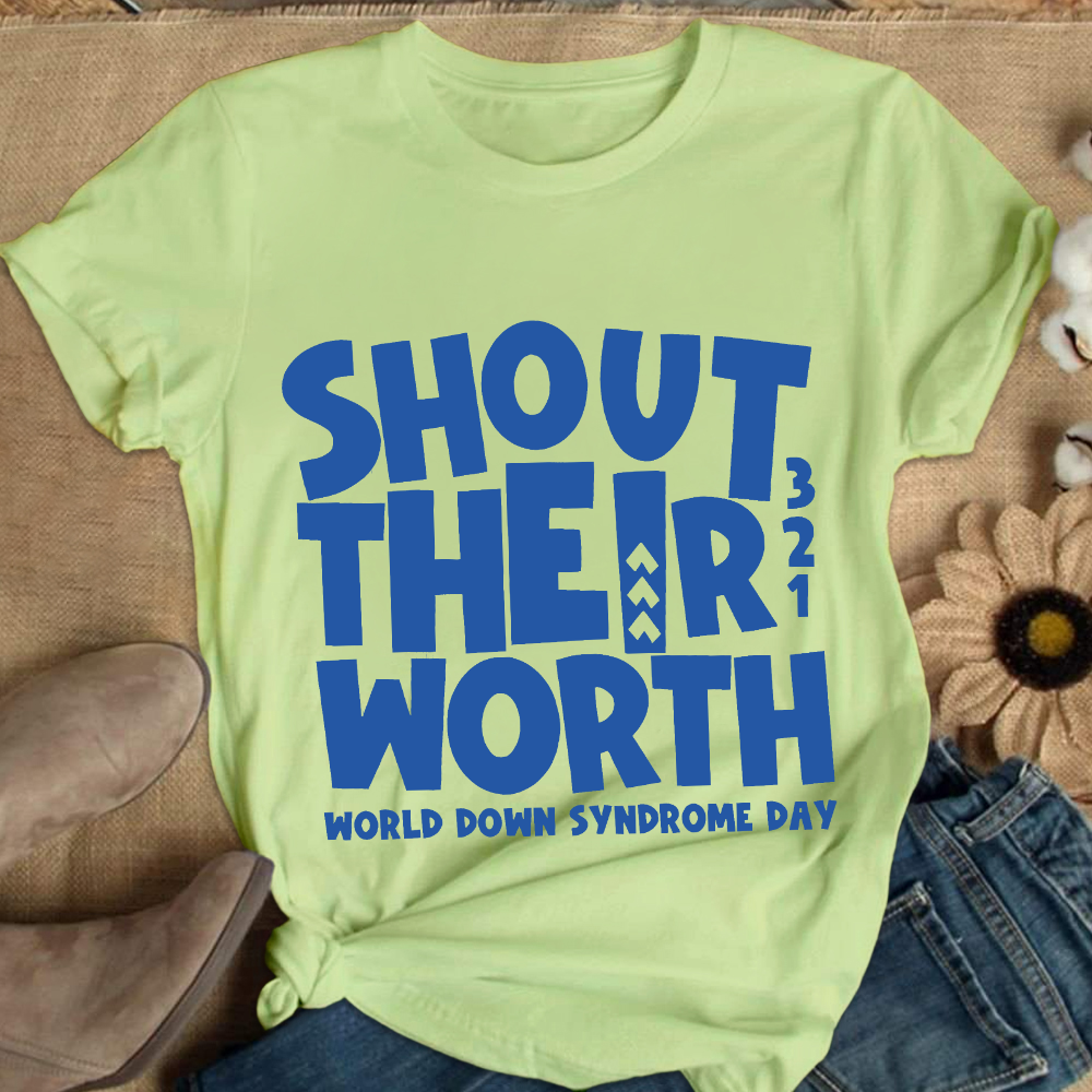 Shout Their Worth 321 World Down Syndrome Day Cotton Nurse T-shirt