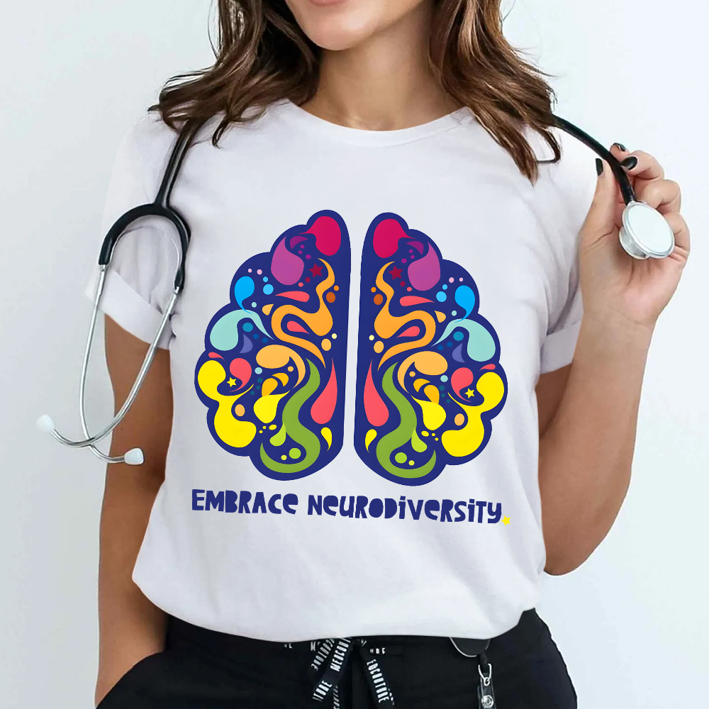 Embrace Neurodiversity Cotton Nurse T-shirt