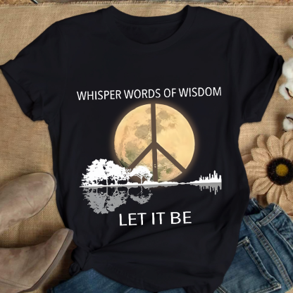 Whisper Words Of Wisdom Let It Be Cotton Nurse T-shirt