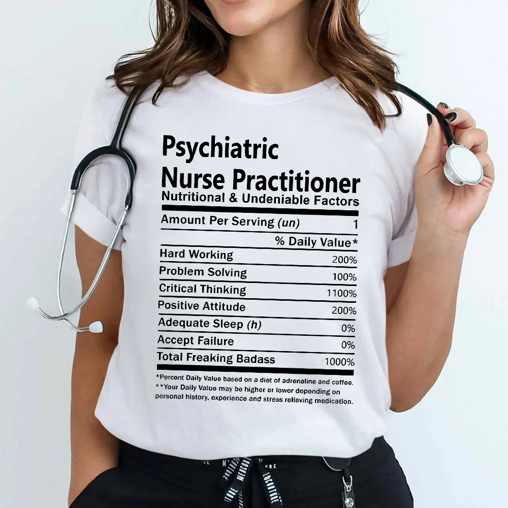 Psychiatric Nurse Practitioner Cotton Nurse T-shirt