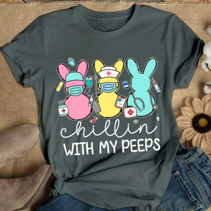 Chillin With My Peeps Easter Bunny Cotton Nurse T-shirt