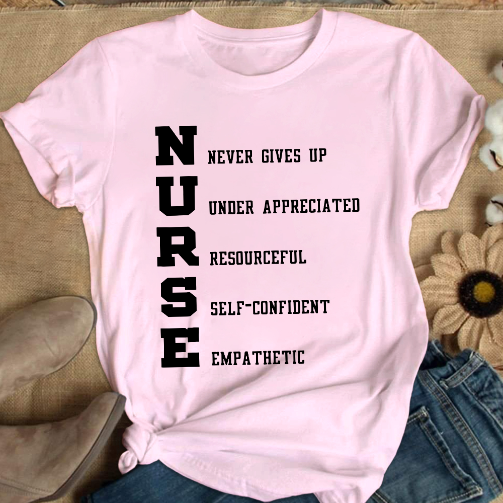 Nurse Never Gives Up Cotton Nurse T-shirt