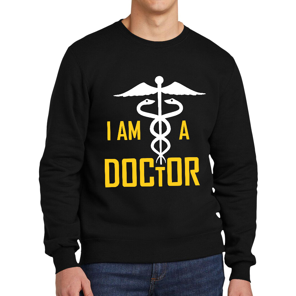 I Am A Doctor Cotton Pullover Sweatshirt