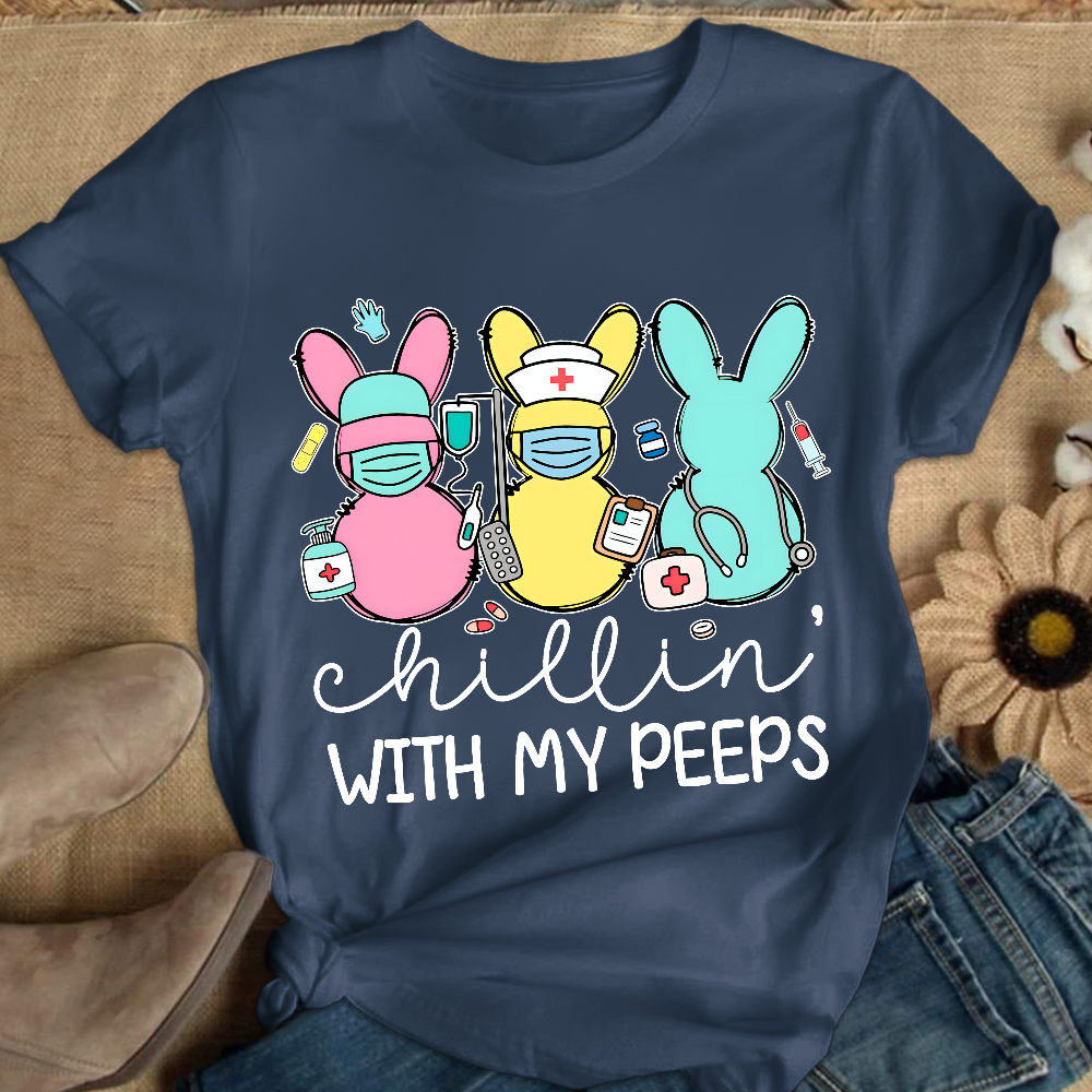 Chillin With My Peeps Easter Bunny Cotton Nurse T-shirt