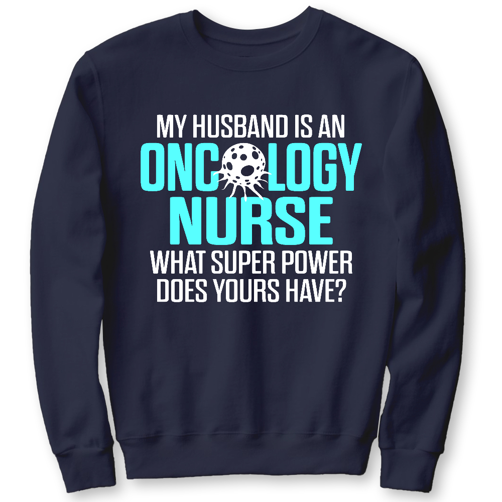 Oncology Nurse Husband Cotton Pullover Sweatshirt