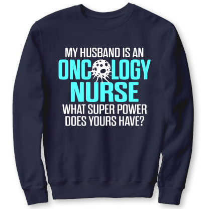 Oncology Nurse Husband Cotton Pullover Sweatshirt
