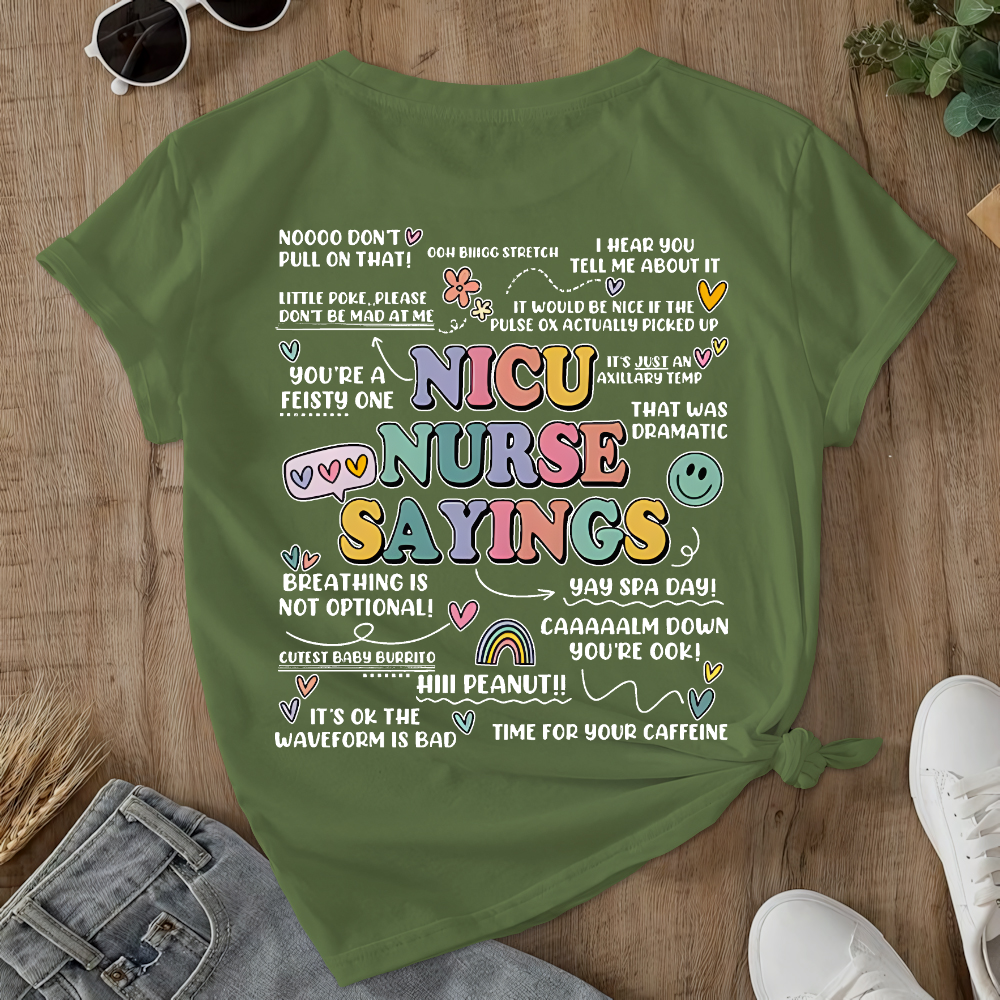 Nicu Nurse Sayings RN Double-Sided Cotton Printed T-Shirt