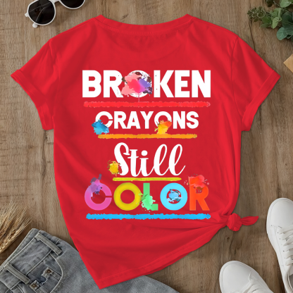 Depression Awareness Broken Crayons Still Color Double-Sided Cotton Printed T-Shirt