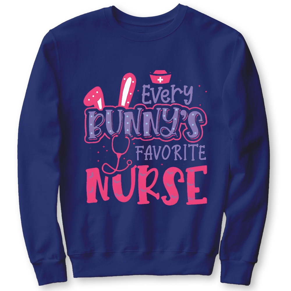 Every Bunny's Favorite Nurse Cotton Pullover Sweatshirt