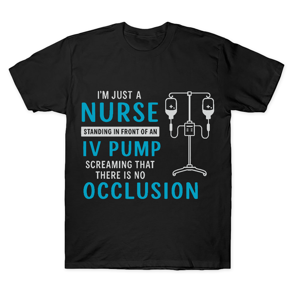 I’m Just A Nurse Cotton Doctor T-shirt
