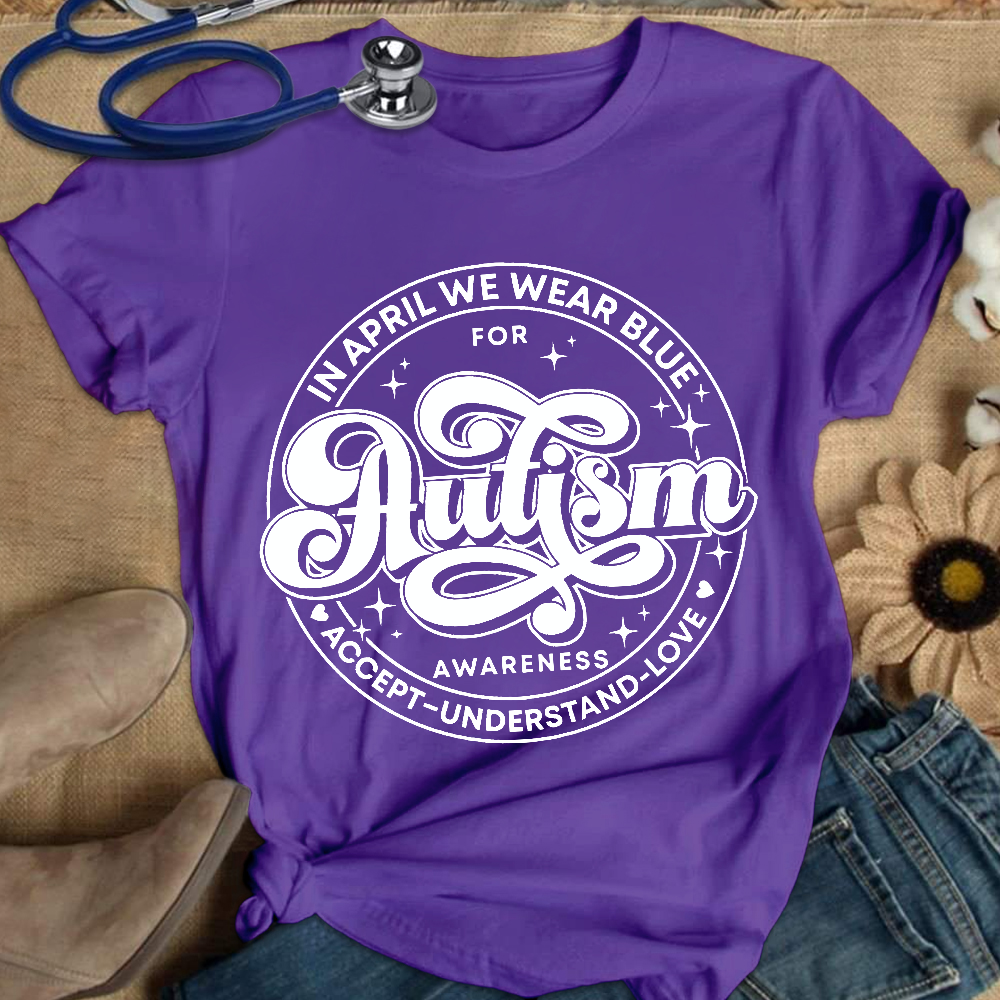 Autism Awareness Accept Understand Love Cotton Nurse T-shirt