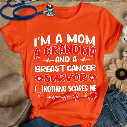 I'm A Mom And A Grandma And A Breast Cancer Survor Cotton Nurse T-shirt