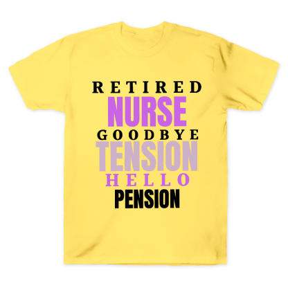 Retired Nurse Goodbye Tension Hello Pension Cotton Doctor T-shirt