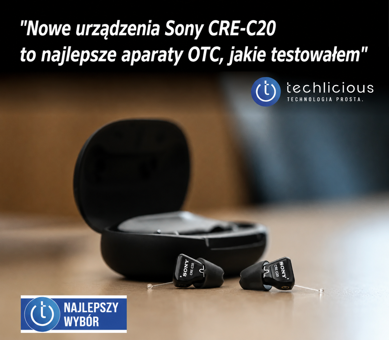 SONY C20 Aparaty słuchowe – niewidoczne, zatwierdzone przez FDA, samodostosowujące się, rozwiązanie dostępne bez recepty