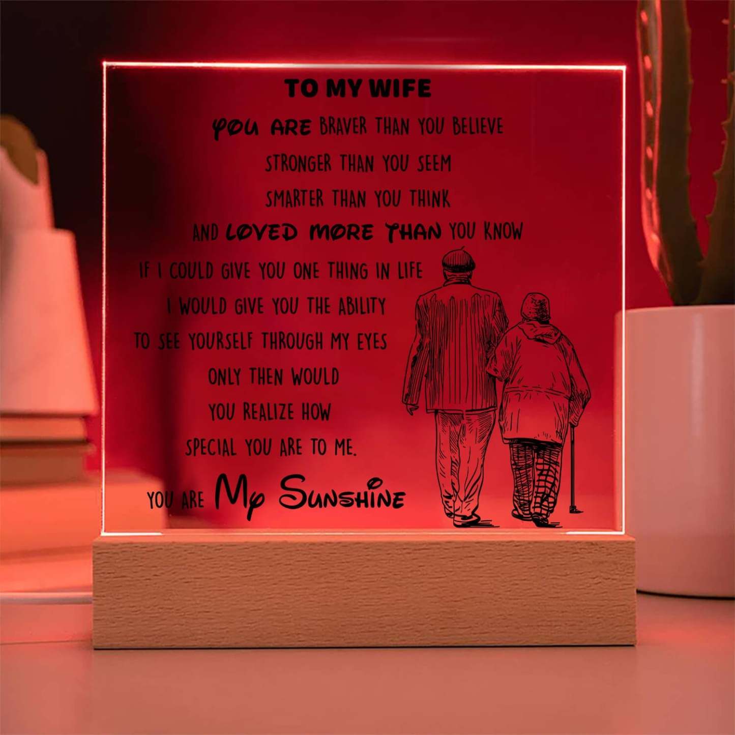 To My Wife - You Are My Sunshine - D346 - LED Acrylic Plaque