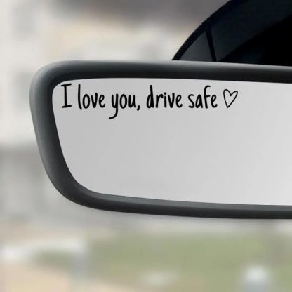 “I Love You, Drive Safe” Car Mirror Decal Set – Cute Reflective Vinyl Stickers