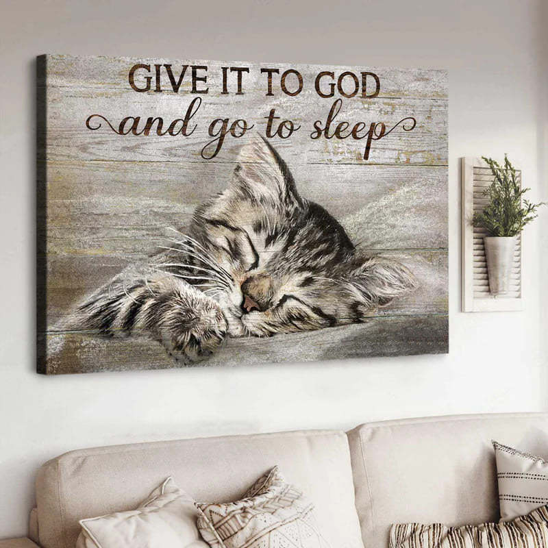 Give It To God And Go To Sleep - D374 - Gallery Wrapped Canvas Prints