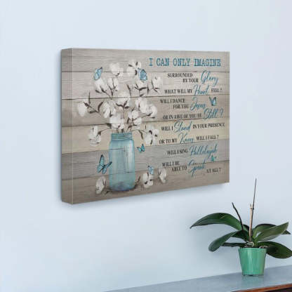 I Can Only Imagine - D363 - Gallery Wrapped Canvas Prints