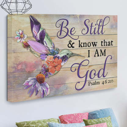 Be Still And Know That I Am God - D372 - Gallery Wrapped Canvas Prints