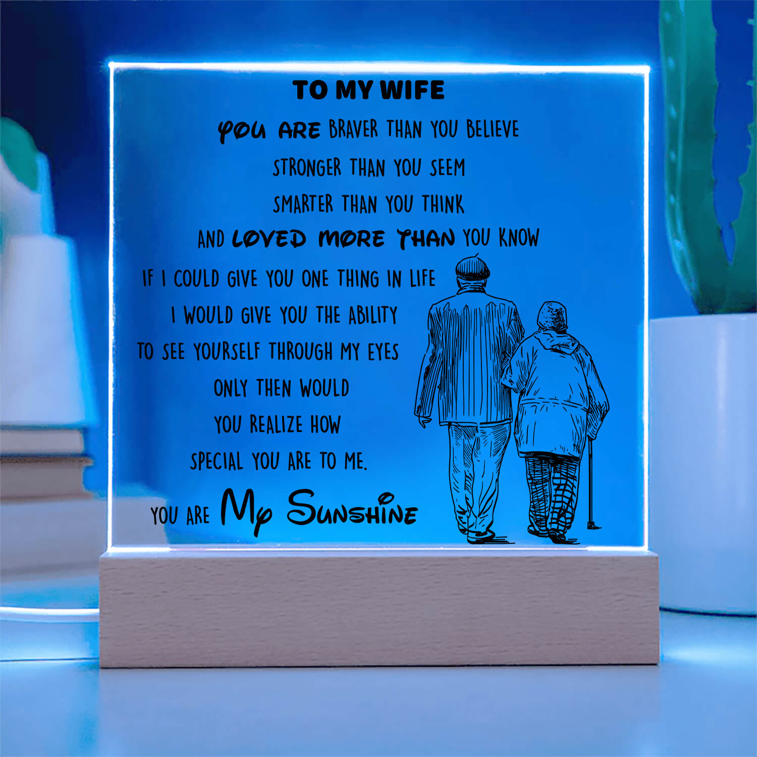 To My Wife - You Are My Sunshine - D346 - LED Acrylic Plaque